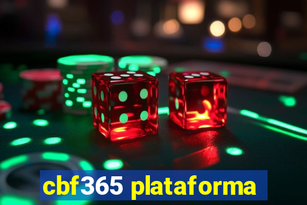 cbf365 plataforma